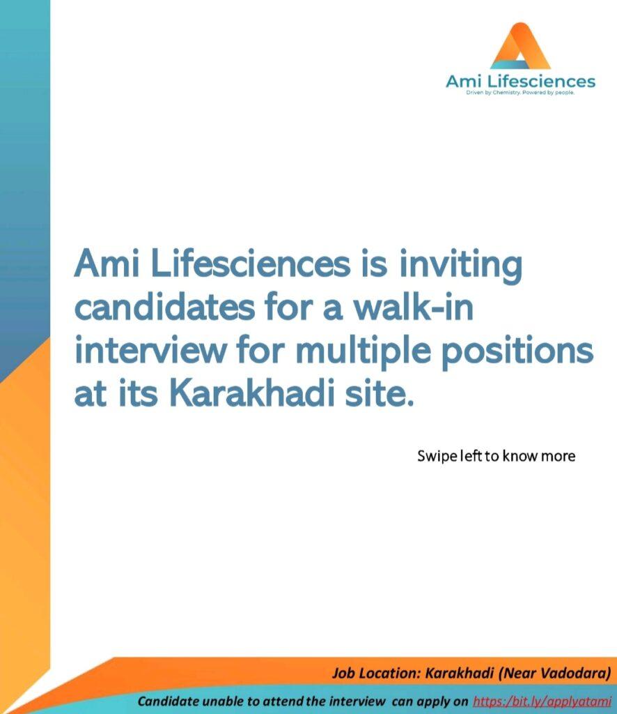 Ami Lifesciences Is Inviting Candidates For A Walk In Interview For