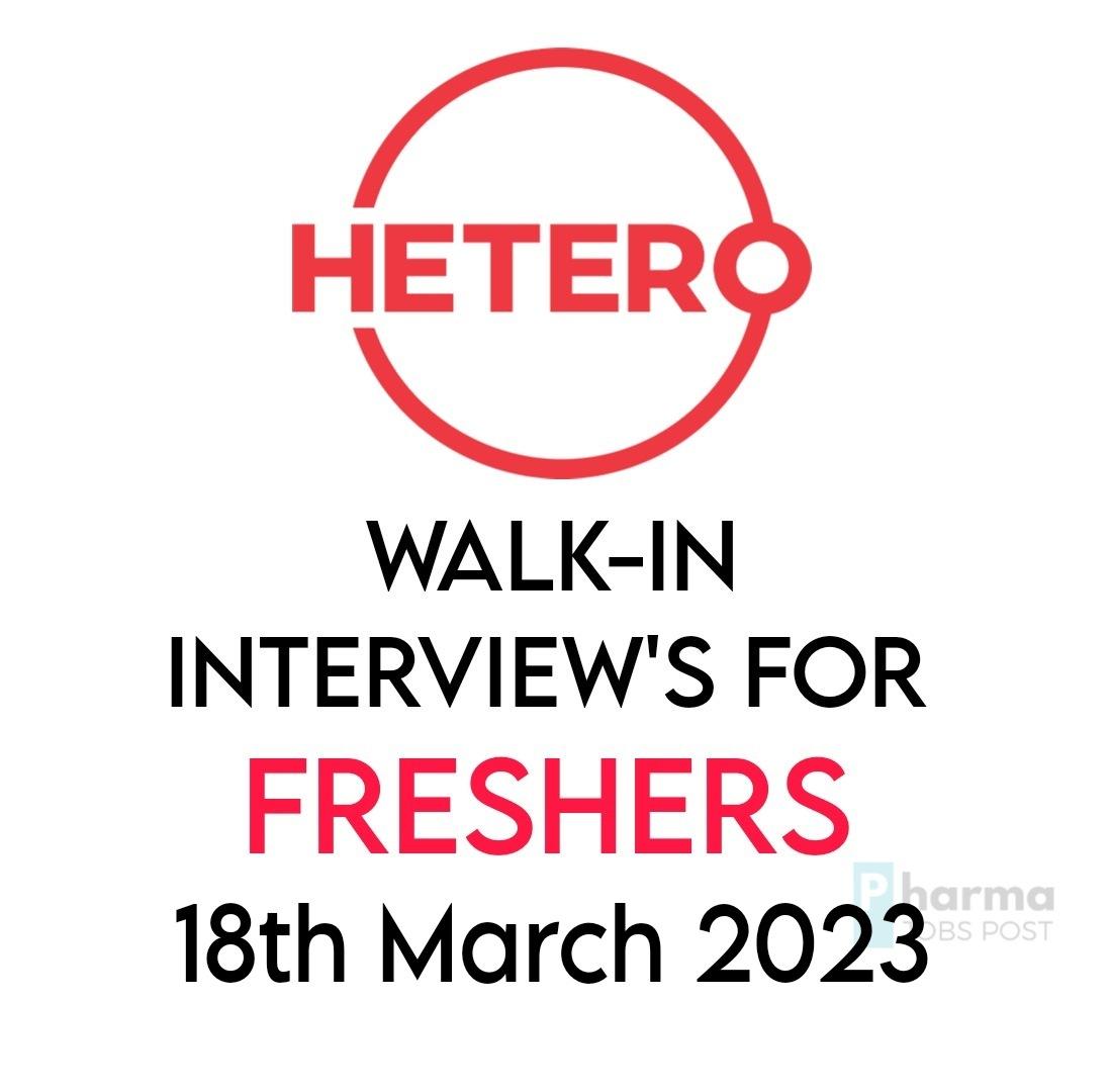 HETERO- Walk-in Interviews For FRESHERS & Experience Diploma/ B.Sc./ B ...