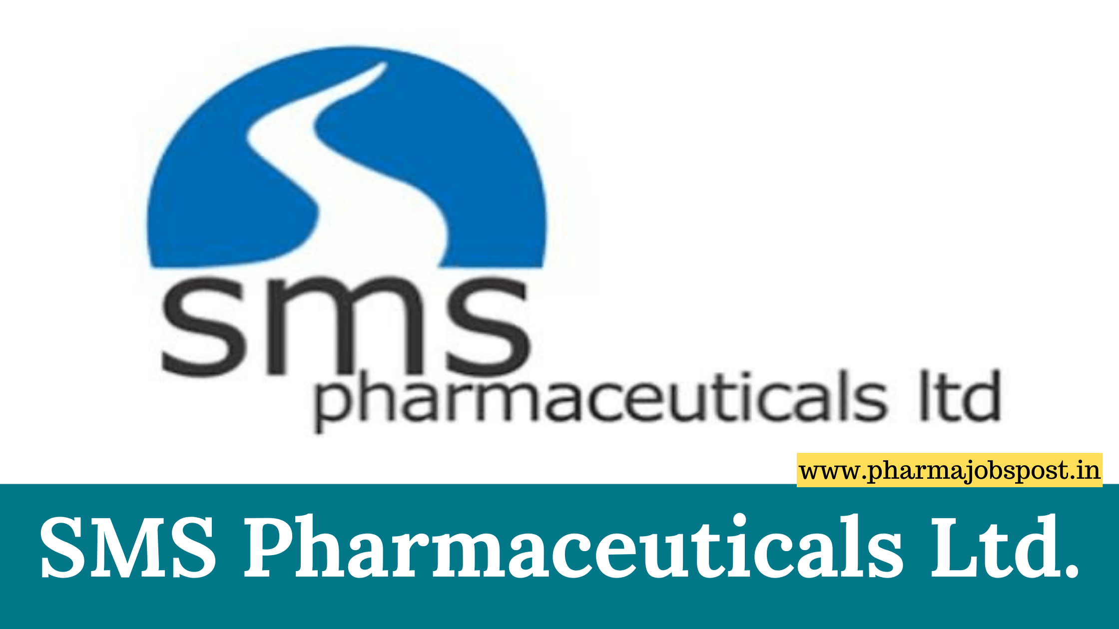 SMS Pharmaceuticals Walk In Interview For Multiple Positions | 15-09 ...