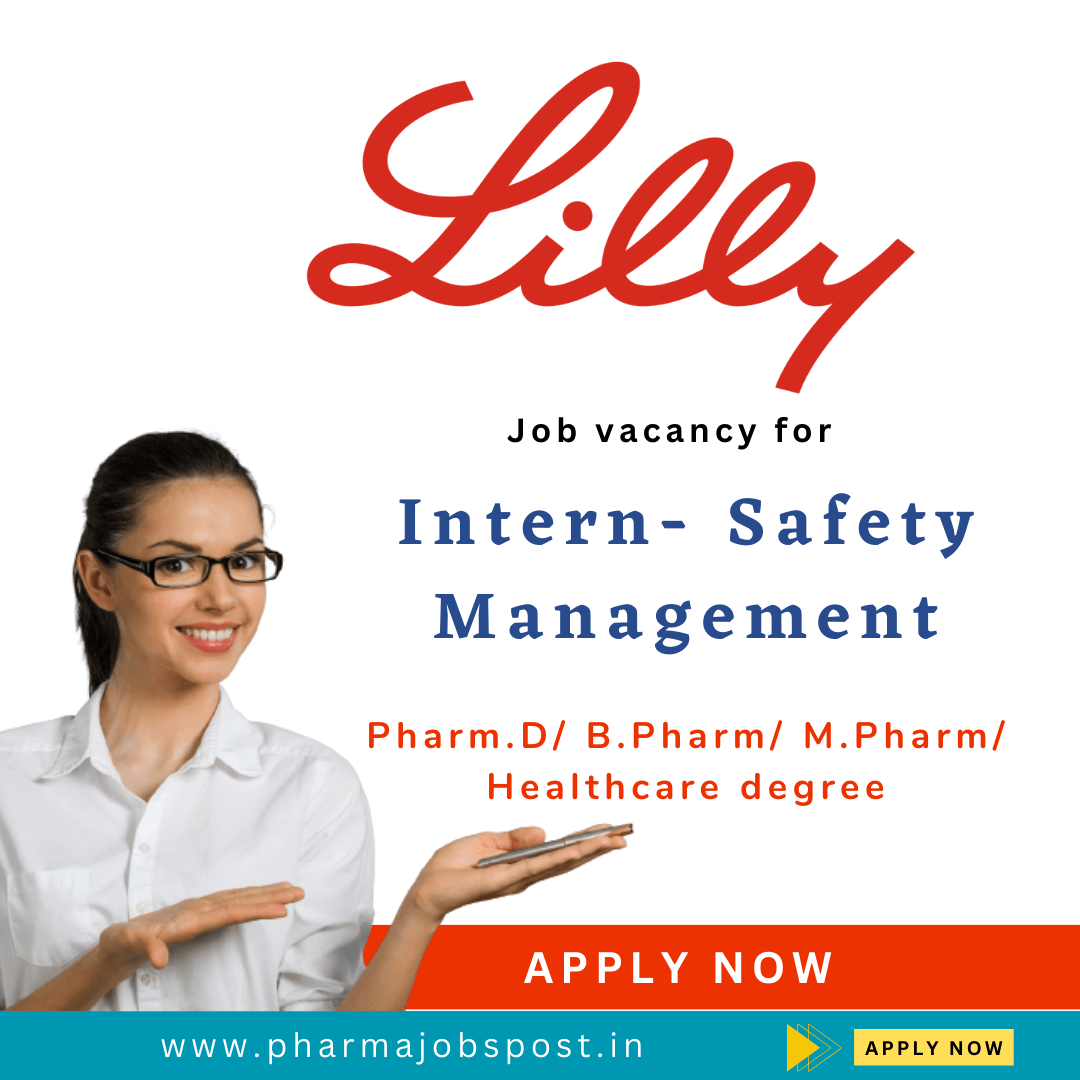 Lilly Intern Safety Management job vacancy PHARMA JOBS POST