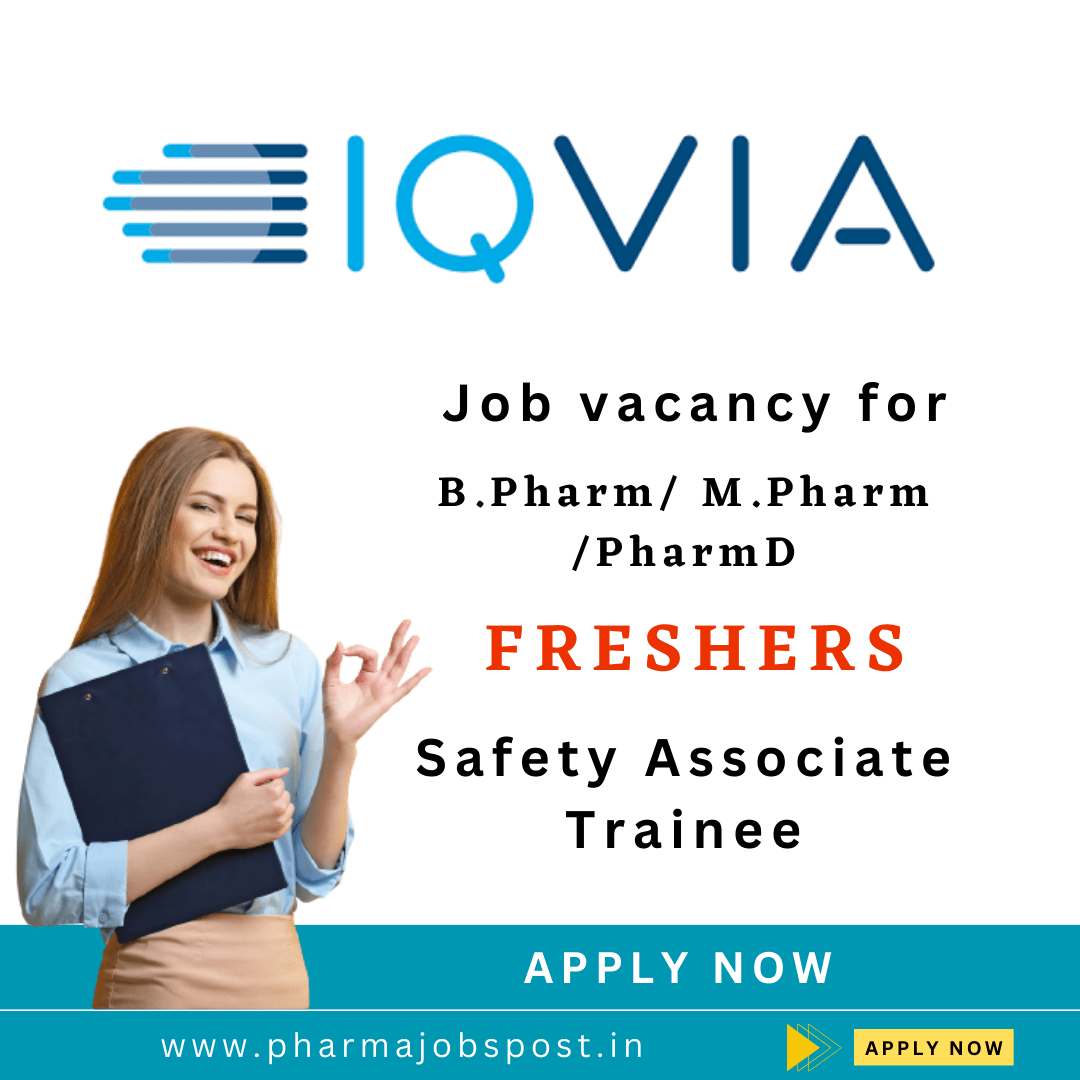 IQVIA Job Vacancy For Freshers B.Pharm/ M.Pharm /PharmD - Safety ...