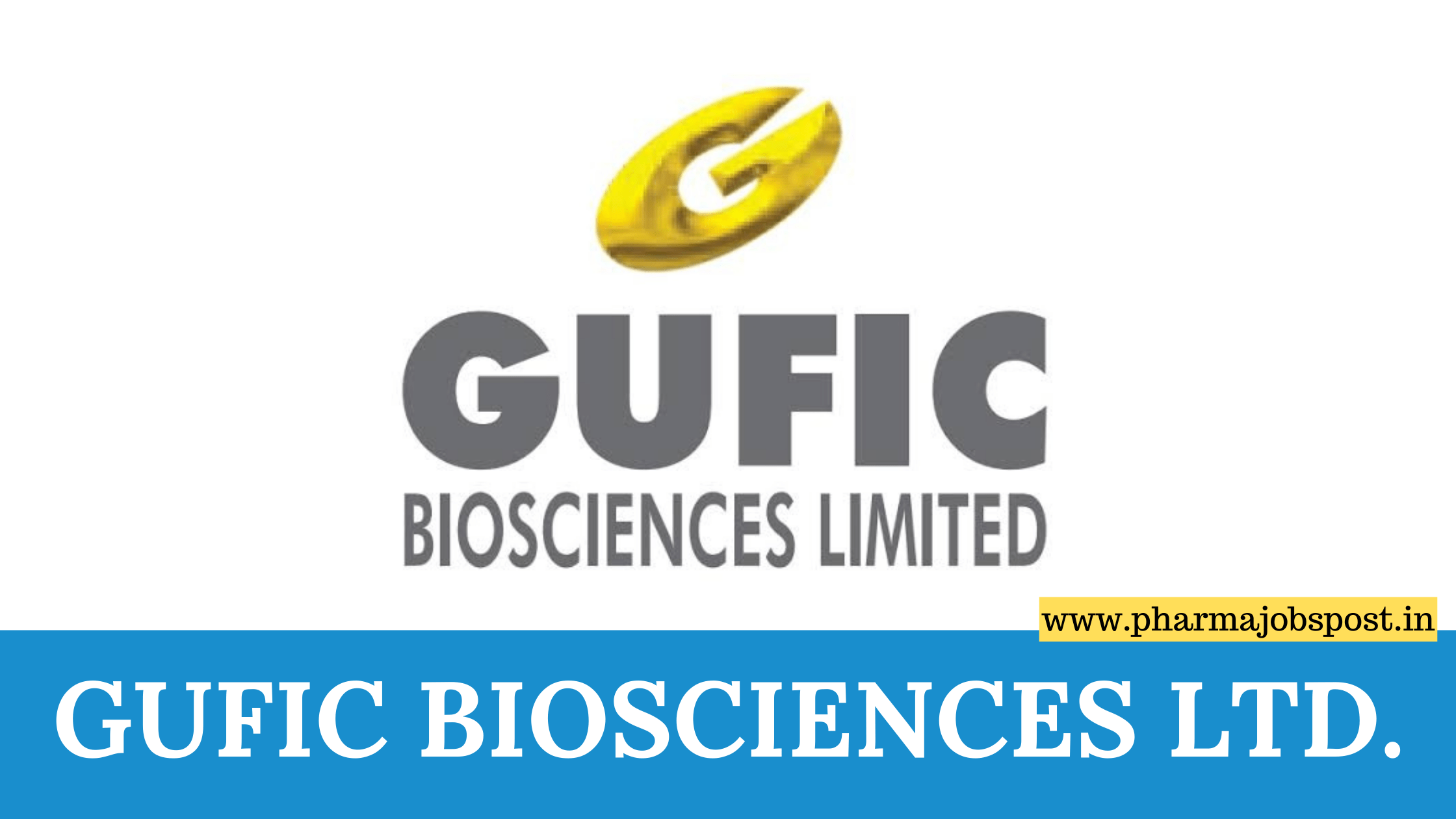 Gufic Biosciences walk in interview for Production, QA, Engineering, QC ...