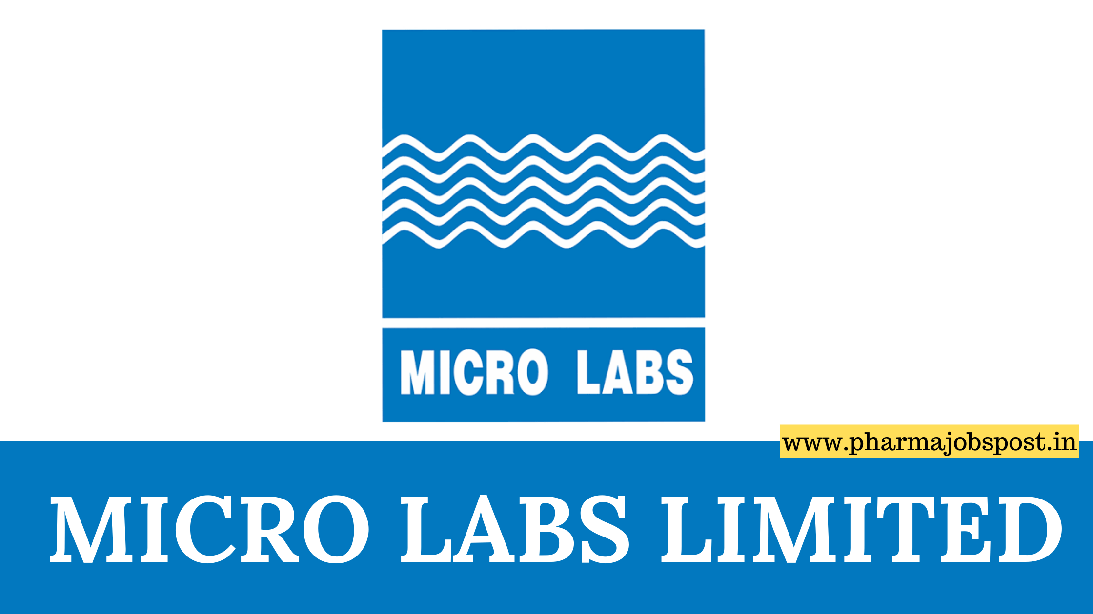 Micro Labs Limited hiring freshers & experience- QA, QC, HR, Safety ...