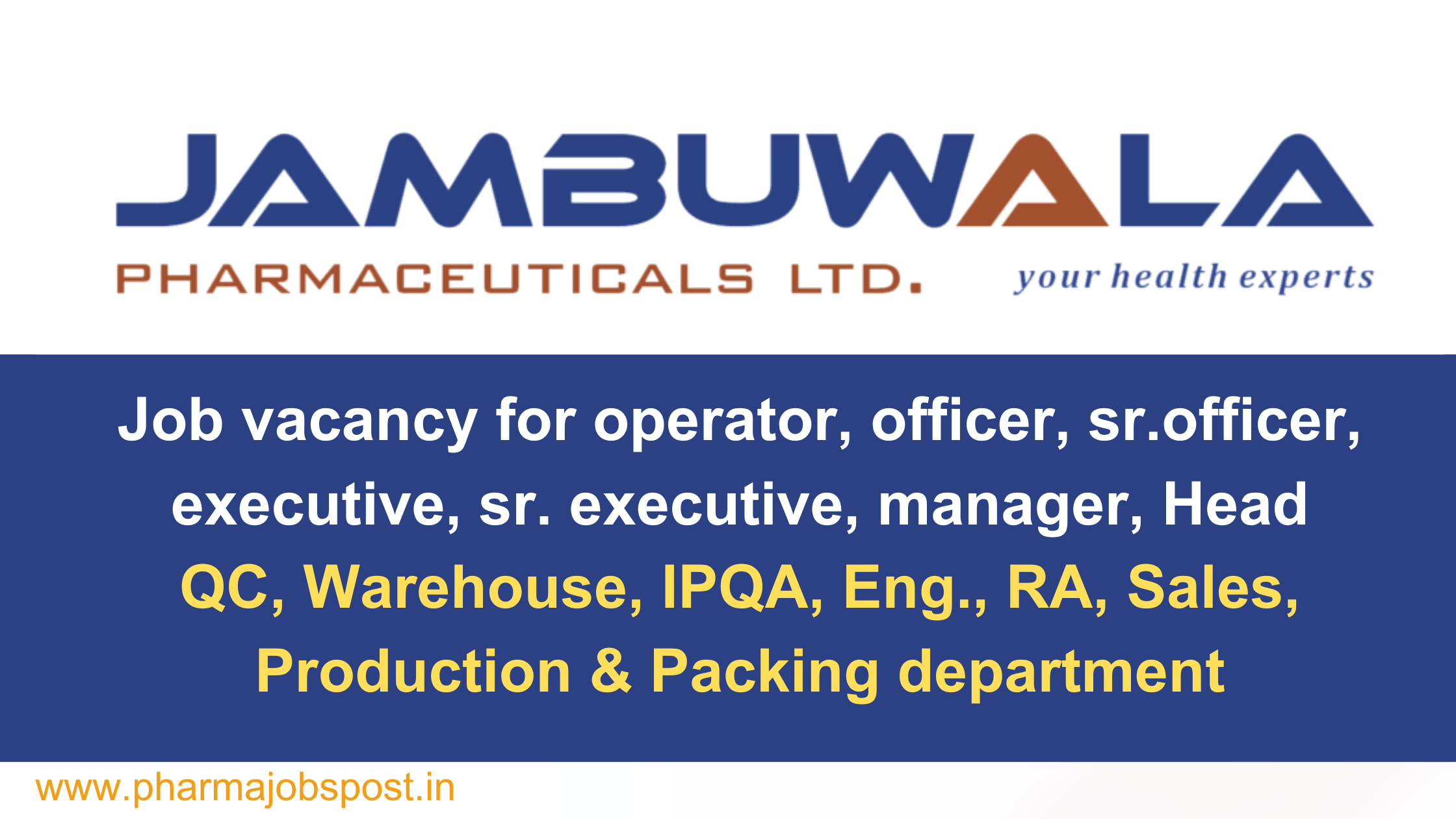 JAMBUWALA PHARMACEUTICALS Hiring for QC, Warehouse, IPQA, Eng., RA ...