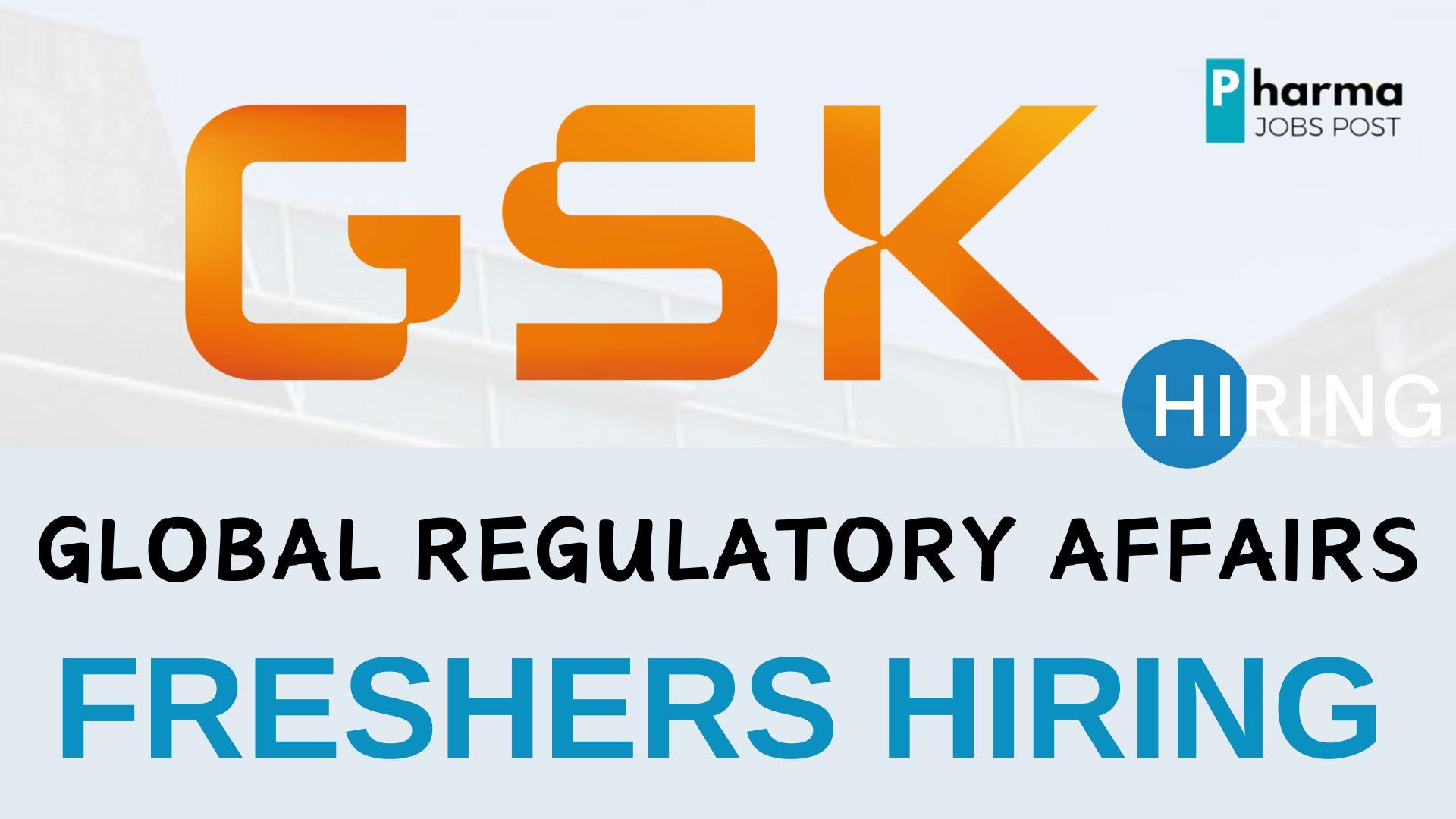 GSK Freshers hiring for Global Regulatory Affairs Apprentice Role ...