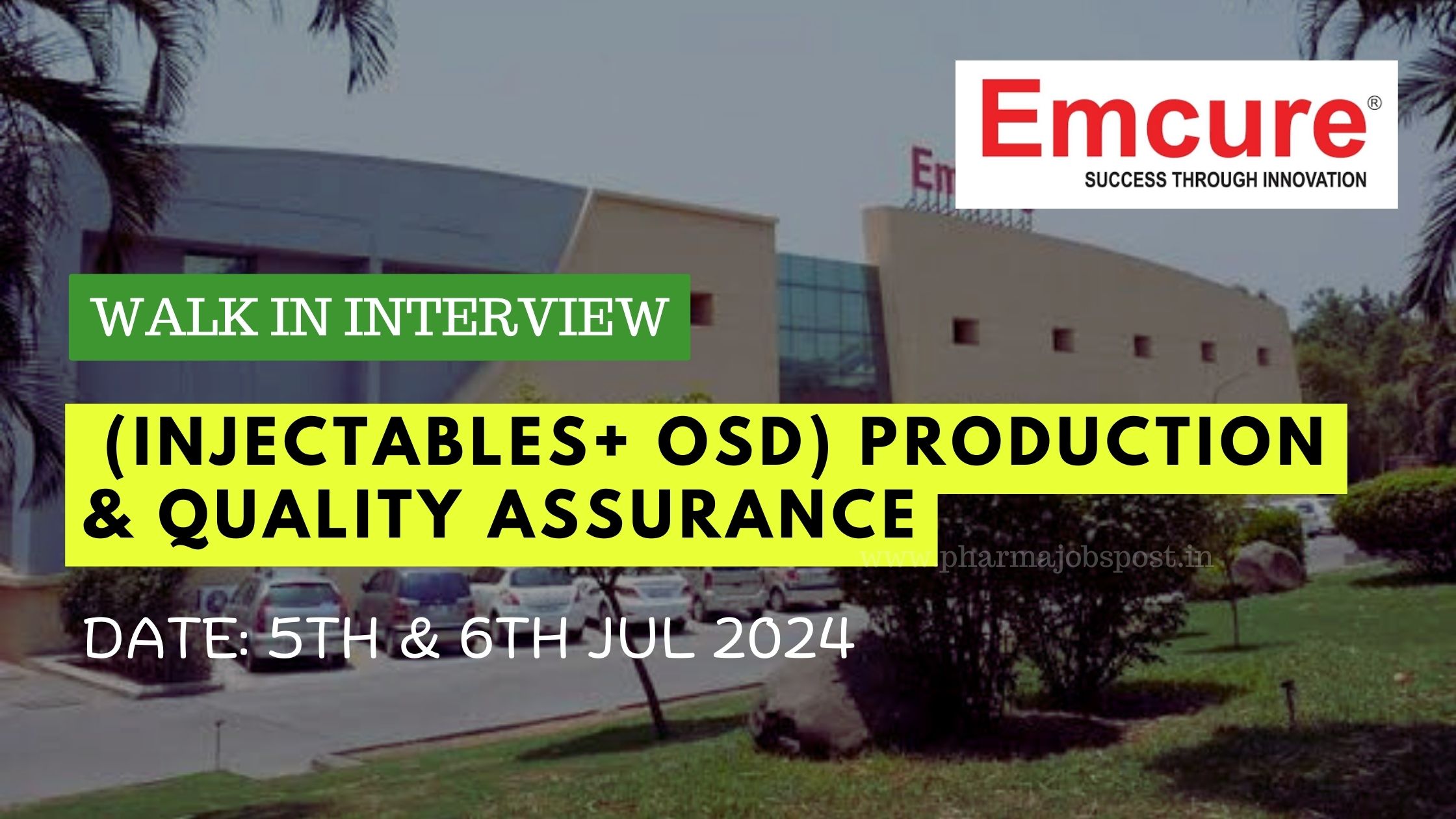 Emcure Pharmaceuticals walk in interview for Production & Quality ...