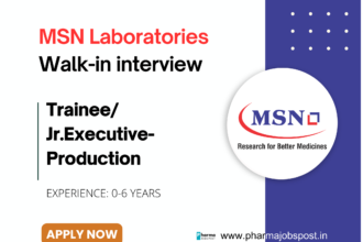 MSN Laboratories walk-in interview