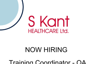S Kant Healthcare Ltd. Hiring for Training Coordinator - QA