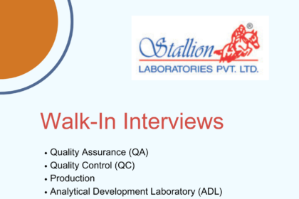 Stallion Laboratories is conducting a Walk-In Interview on 7th October 2024 (Monday)