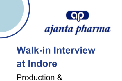 Ajanta Pharma Ltd is hosting a walk-in interview for Production and Quality Control positions