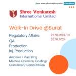Shree Venkatesh International Limited walk-in interview for Regulatory Affairs/ QA/ Production/ Inj. Production/ Operator (OSD & Injectable)