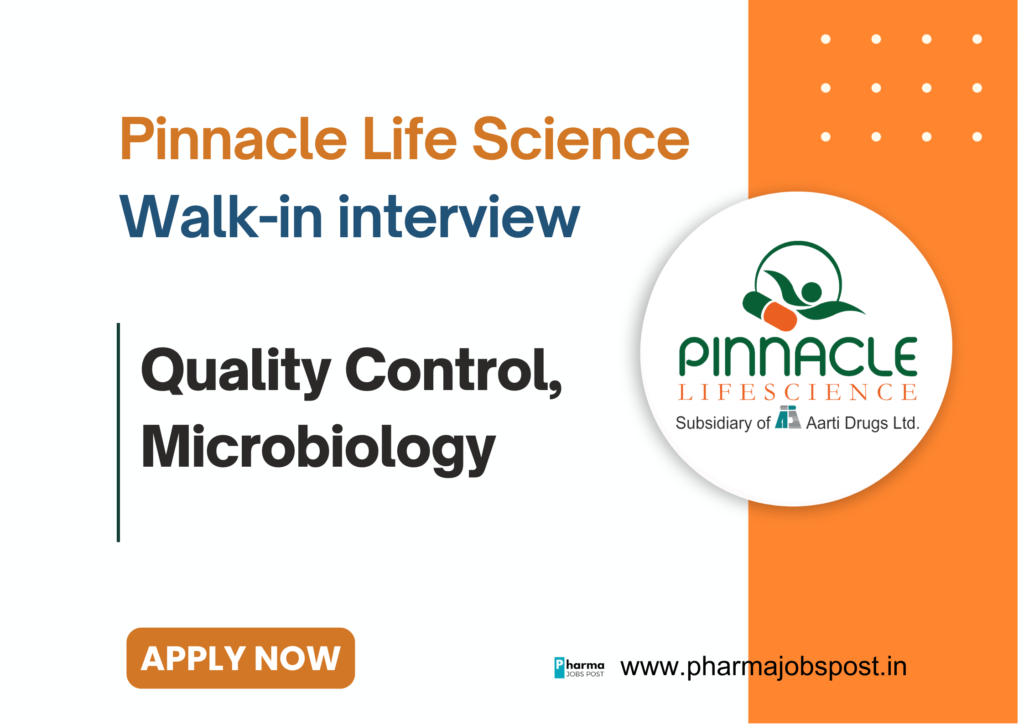 Pinnacle Life Science walk-in interview for QC and Microbiology on ...