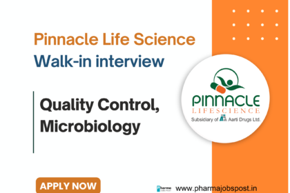 Pinnacle Life Science walk-in interview for QC and Microbiology