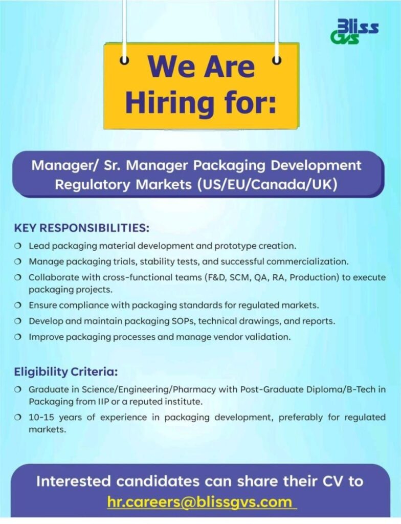BlissGvs hiring for Manager/ Sr. Manager Packaging Development Regulatory Markets