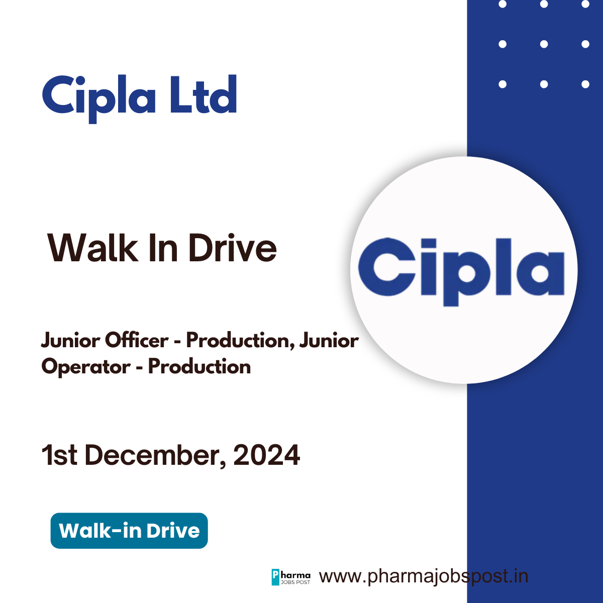Cipla Walk In Drive on 1st December, 2024 for Production Department ...