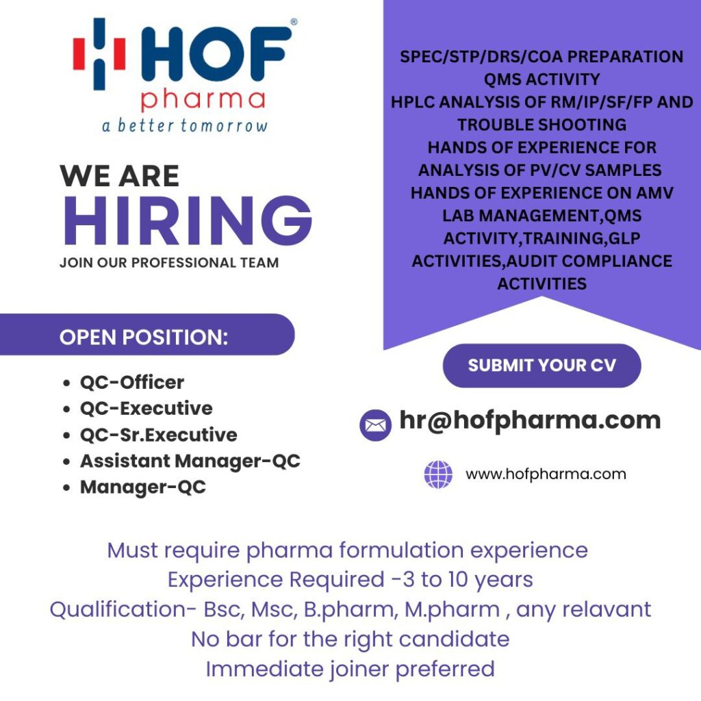 Walk-In Interview at HOF Pharma: Multiple Positions Open in QC Department