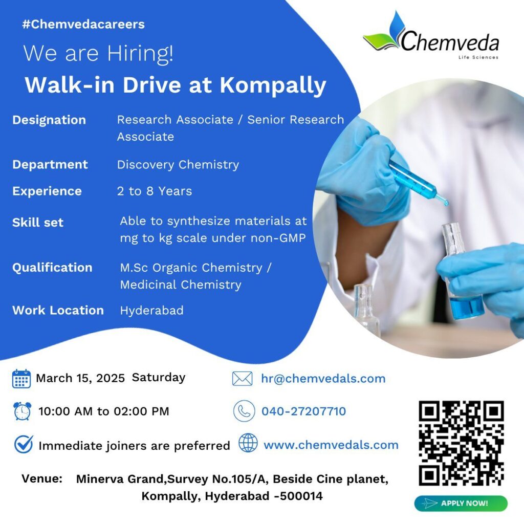 Chemveda Life Sciences Walk-In Drive Alert! 