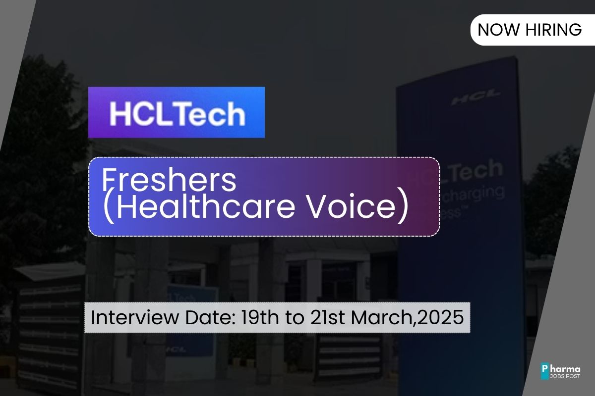 HCLTech WALK - IN Interview for Freshers (Healthcare Voice) - 19th to ...