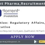 Torrent Pharma Regulatory Affairs Role Open