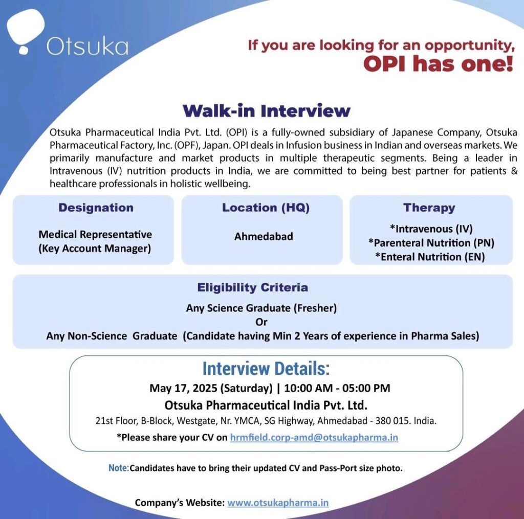 Otsuka Pharmaceutical India Announces Walk-In Interviews