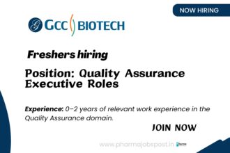 GCC Biotech is Hiring: Quality Assurance Executive
