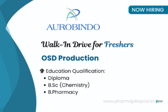 Walk-In Drive for Freshers at Aurobindo Pharma Jobs