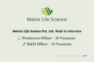 Matrix Life Science | Hiring Production & R&D Officers