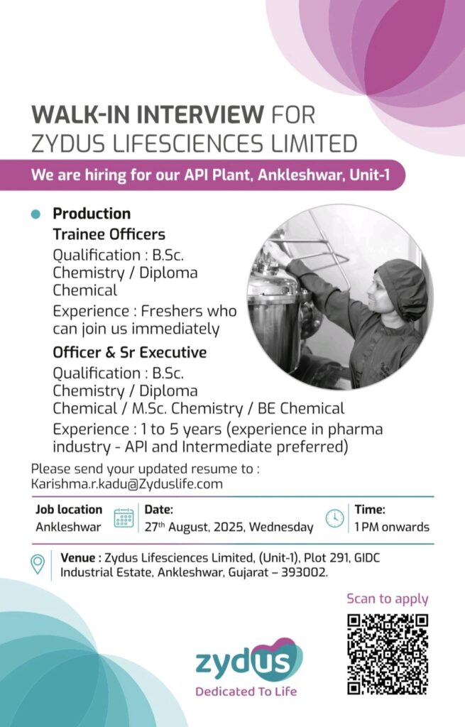 Walk-In Interview at Zydus Lifesciences Limited – API Plant, Ankleshwar