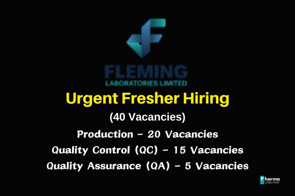 Urgent Hiring for Freshers at Fleming Laboratories