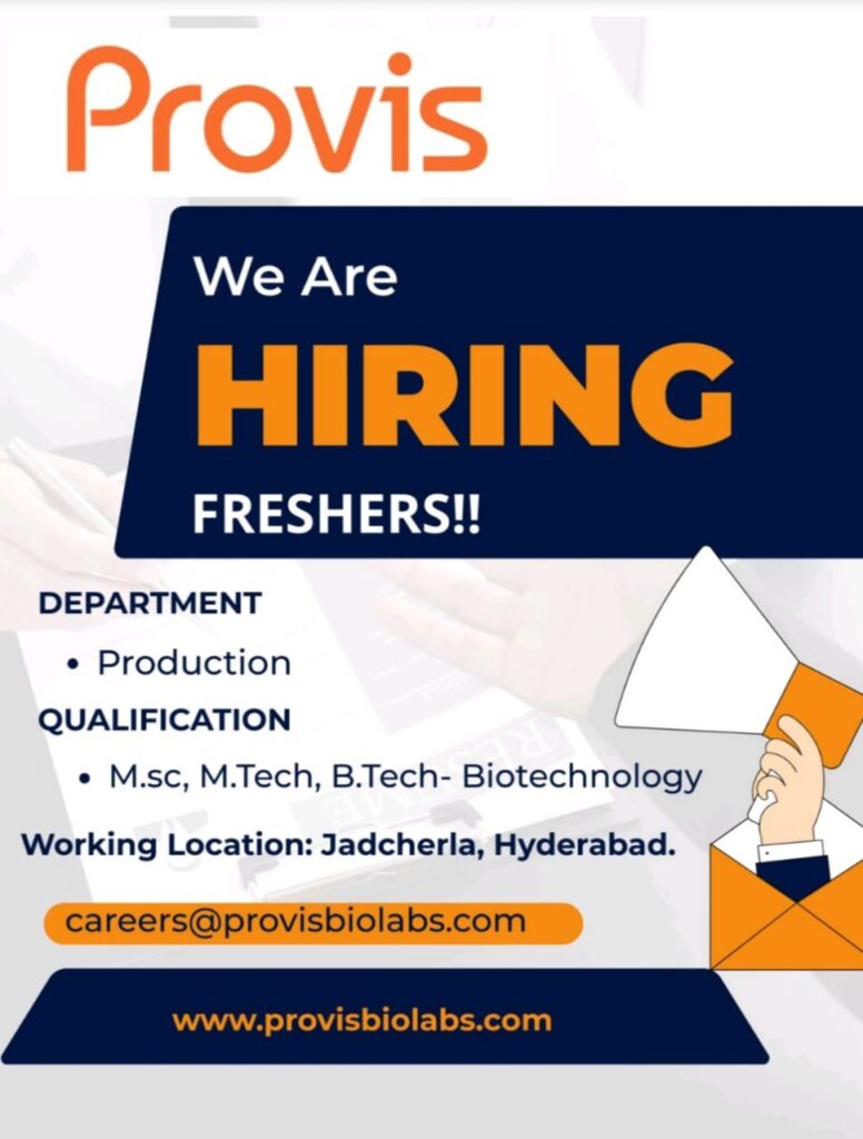 Provis Biolabs Hiring Freshers for Production Department in Jadcherla, Hyderabad