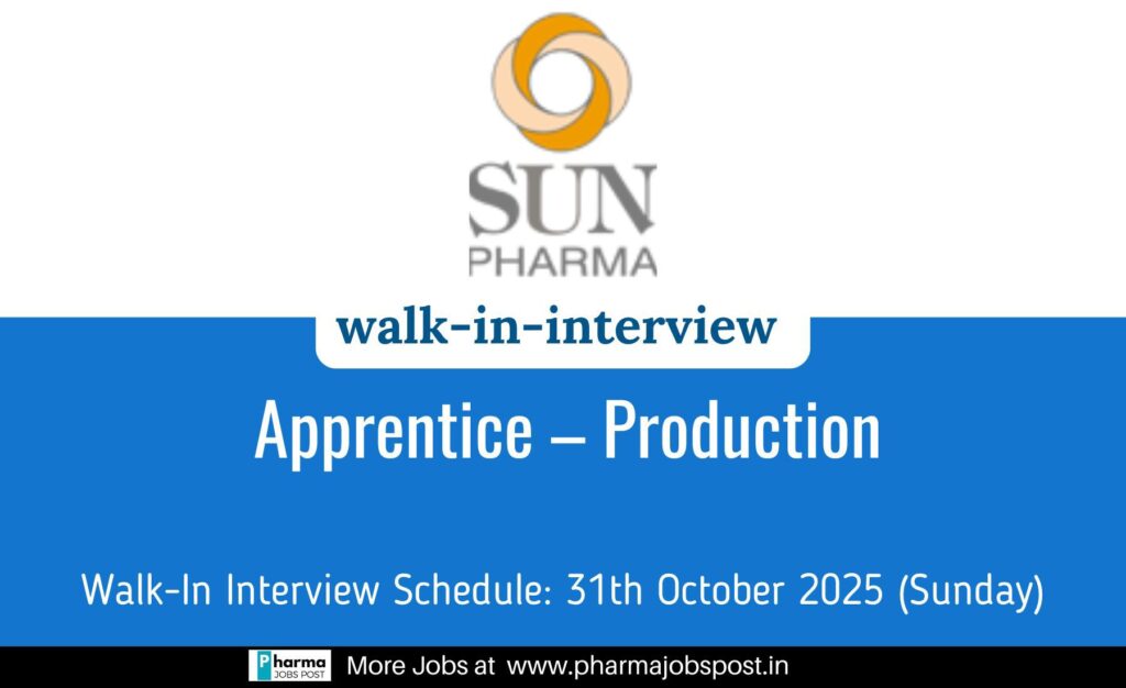 Sun Pharma Walk-In Interview 2025