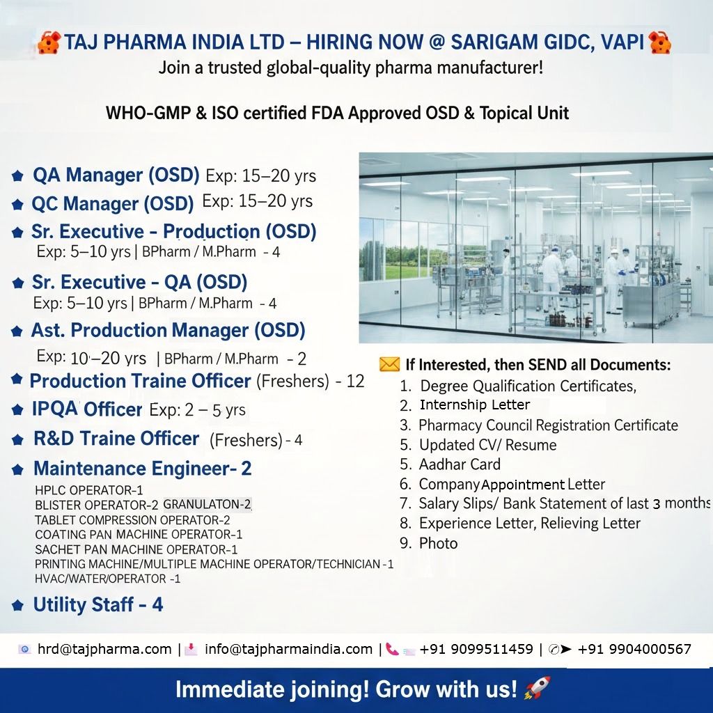 Taj Pharma India Ltd hiring for QA, QC, Production, IPQA, R&D trainees, and operators