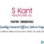Pharma QC Officer Vacancy in Gujarat | HPLC, GC, ADL Jobs – S Kant Healthcare
