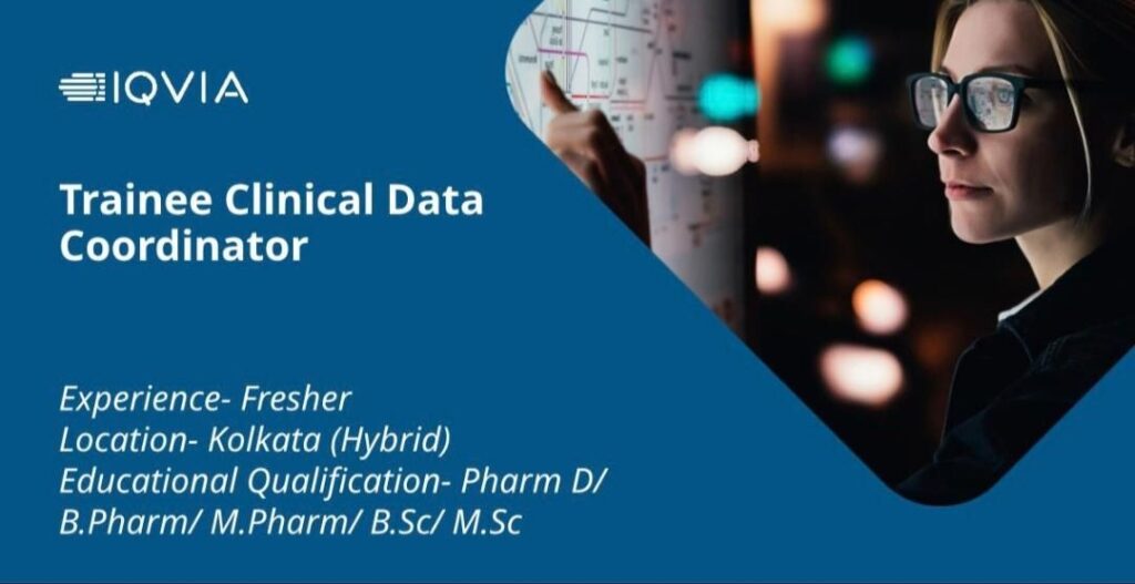 IQVIA is hiring freshers for Trainee Clinical Data Coordinator roles in Kolkata.
