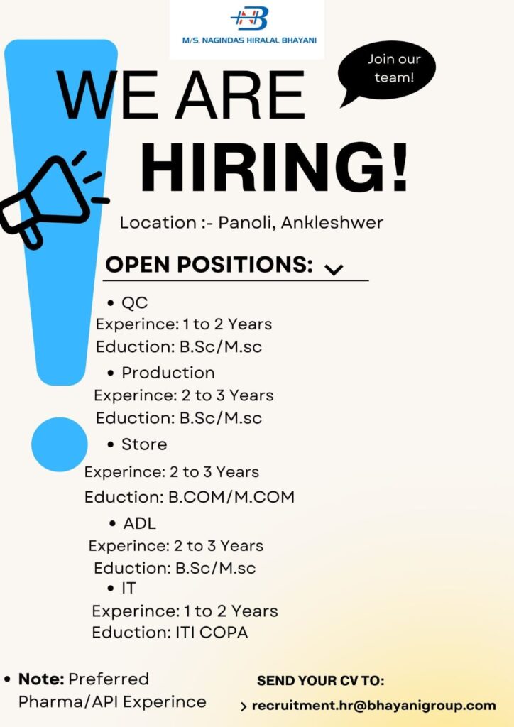 M/s. Nagindas Hiralal Bhayani Hiring Multiple Positions | Panoli, Ankleshwar