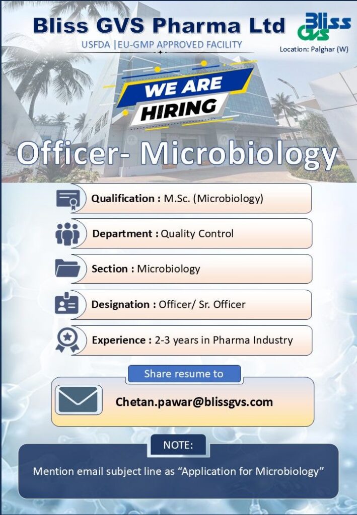 Bliss GVS Pharma Ltd is hiring Officer / Sr. Officer – Microbiology department