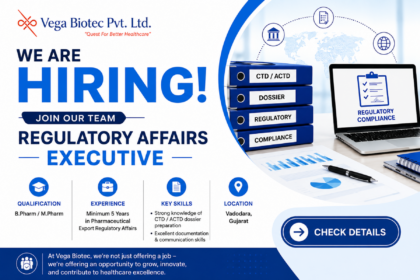 Vega Biotec Pvt Ltd Hiring Regulatory Affairs Executive | RA Jobs in Vadodara