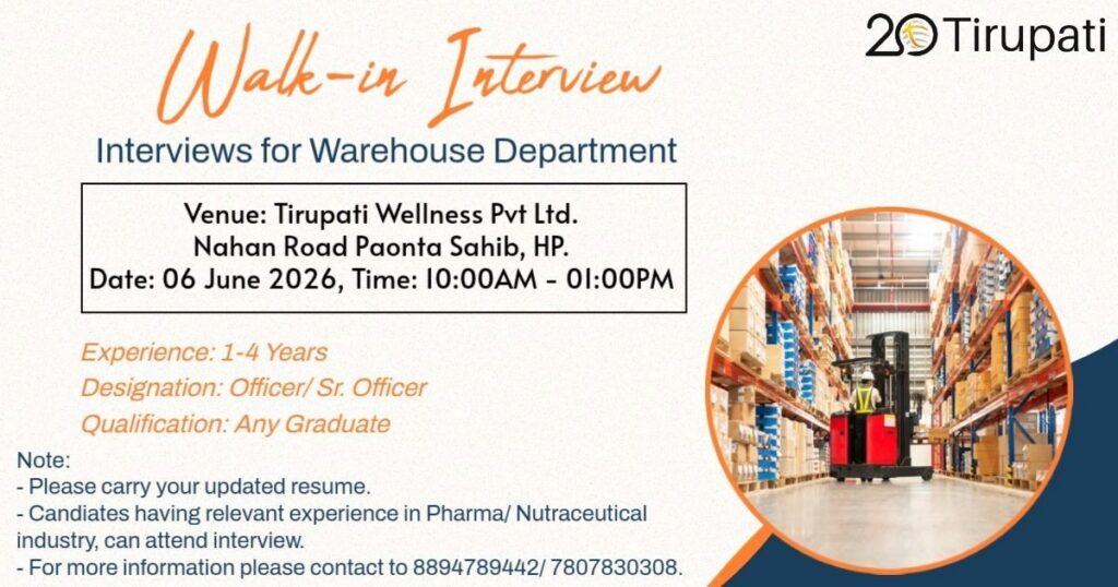 Tirupati Wellness Pvt Ltd Walk-In Interview 2026 for Warehouse