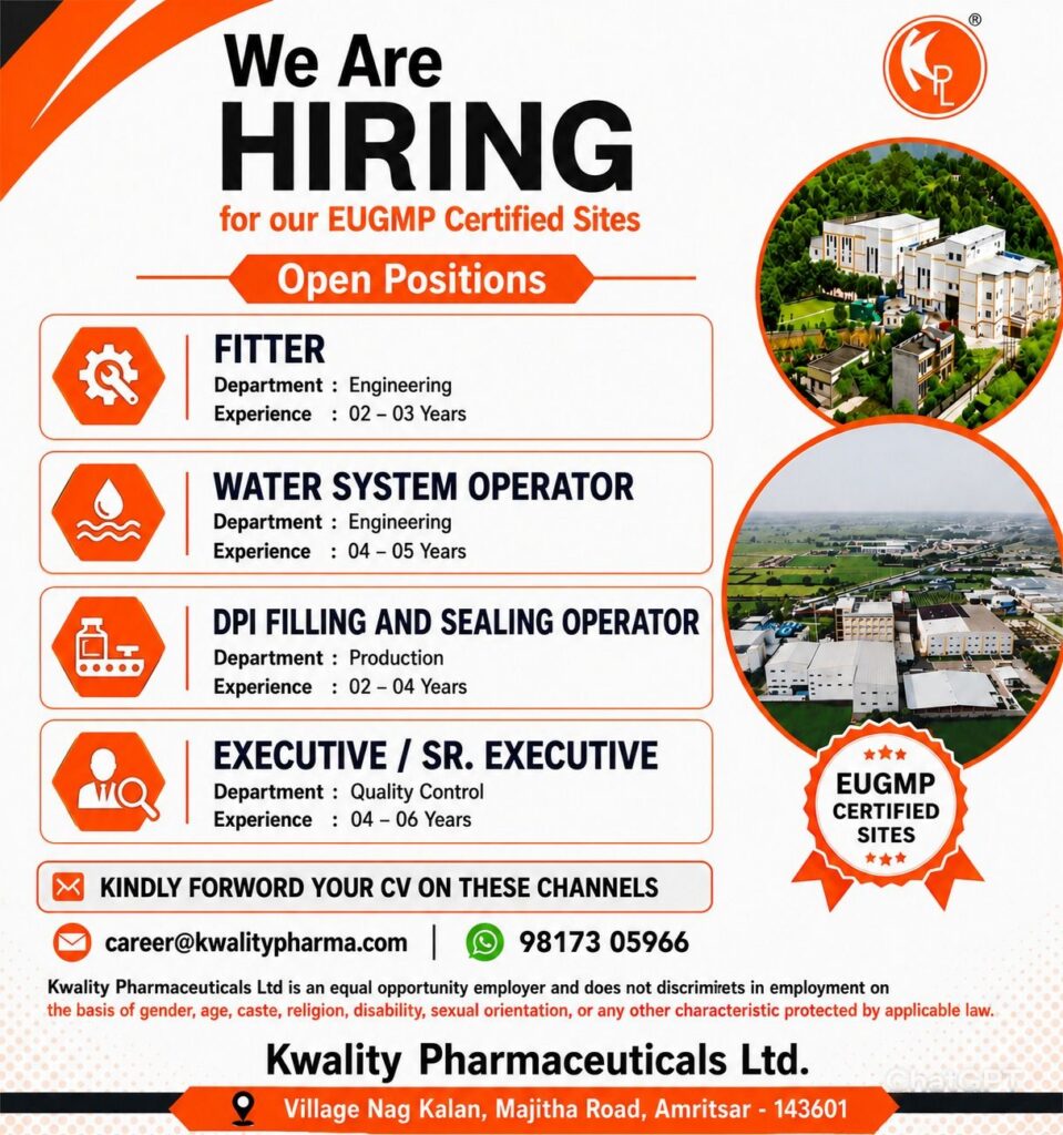 Kwality Pharmaceuticals Ltd. is Hiring: Multiple Openings