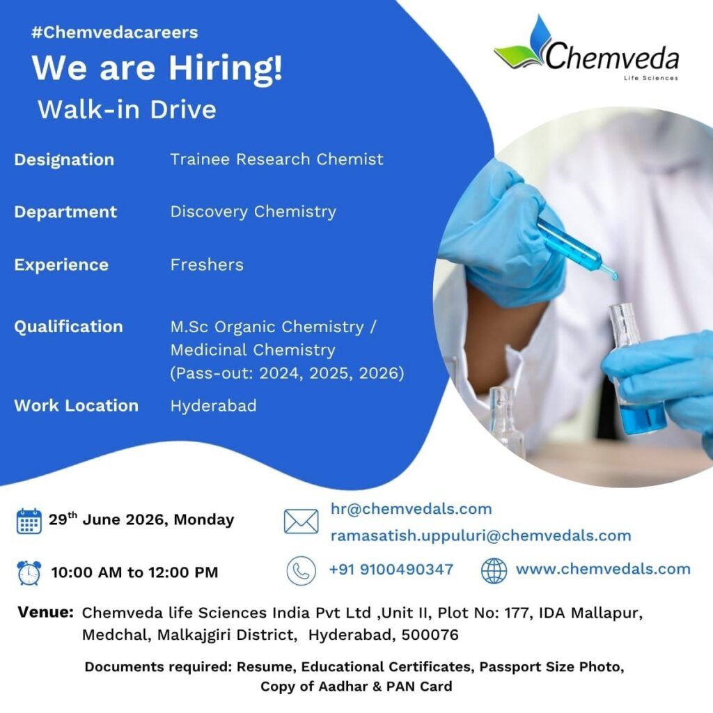 Chemveda Life Sciences Walk-in Drive | Freshers Hiring for Trainee Research Chemist