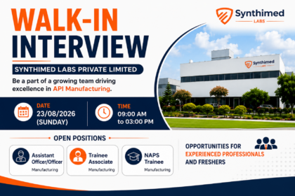 Walk-In Interview at Synthimed Labs Private Limited – API Manufacturing Jobs
