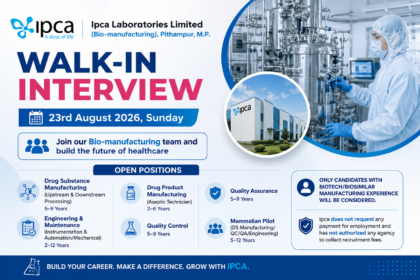 Ipca Laboratories Walk-In Interview 2026 | Bio-manufacturing Jobs in Pithampur | 23 August 2026