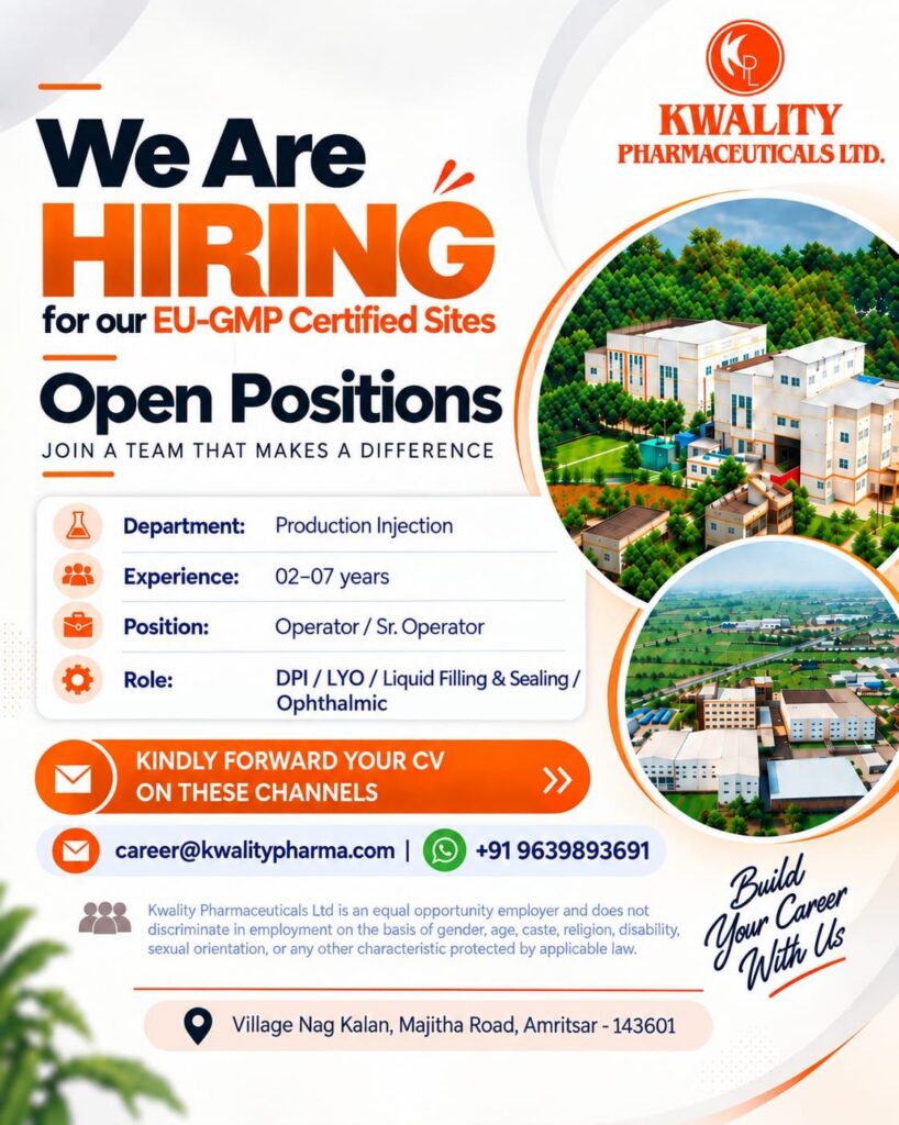 Kwality Pharmaceuticals Recruitment 2026: Hiring for Production Injection