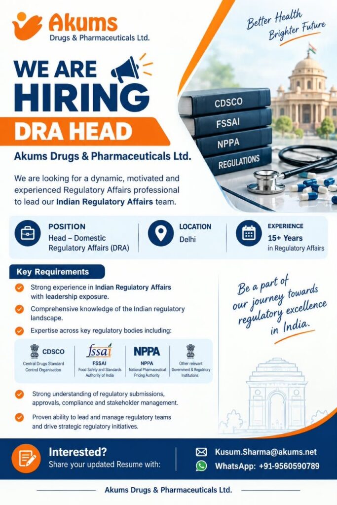 Akums Drugs & Pharmaceuticals Ltd. is Hiring for Head – Domestic Regulatory Affairs (DRA)