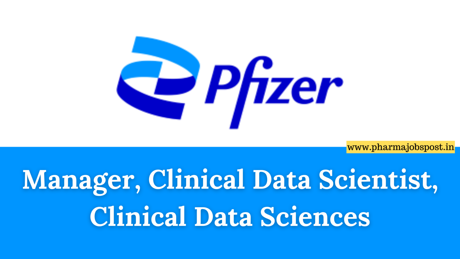 Pfizer Recruitment 2026: Manager, Clinical Data Scientist
